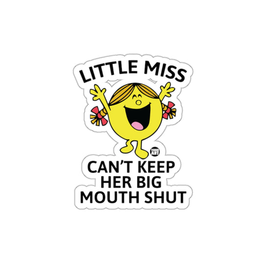 Little Miss Can't Keep Her Big Mouth Shut sticker