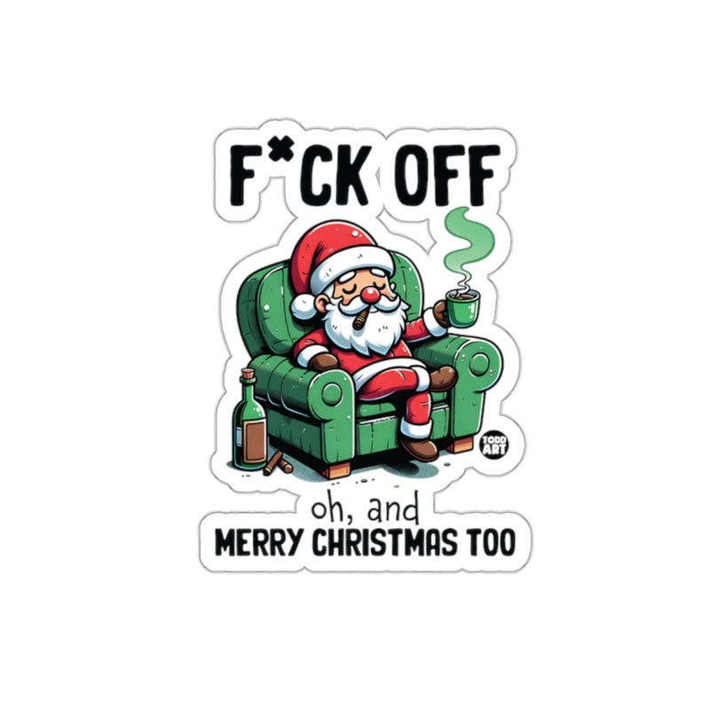 Load image into Gallery viewer, F*ck Off Santa Oh And Merry Christmas Too Sticker
