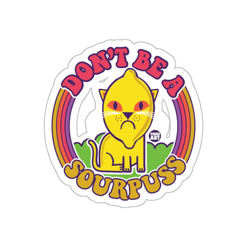 Load image into Gallery viewer, Don't Be a Sourpuss Todd Art Rainbow Sticker
