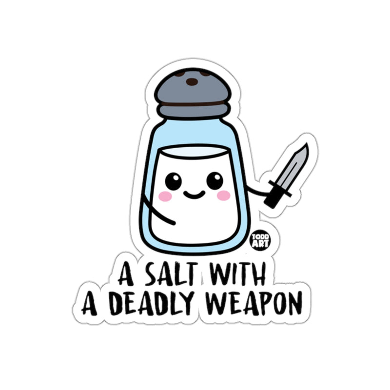Load image into Gallery viewer, A Salt with a Deadly Weapon Sticker

