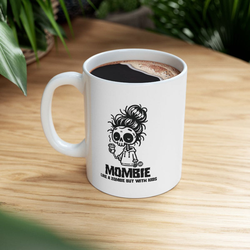 Load image into Gallery viewer, Mombie Like A Zombie But With Kids Coffee Mug Product
