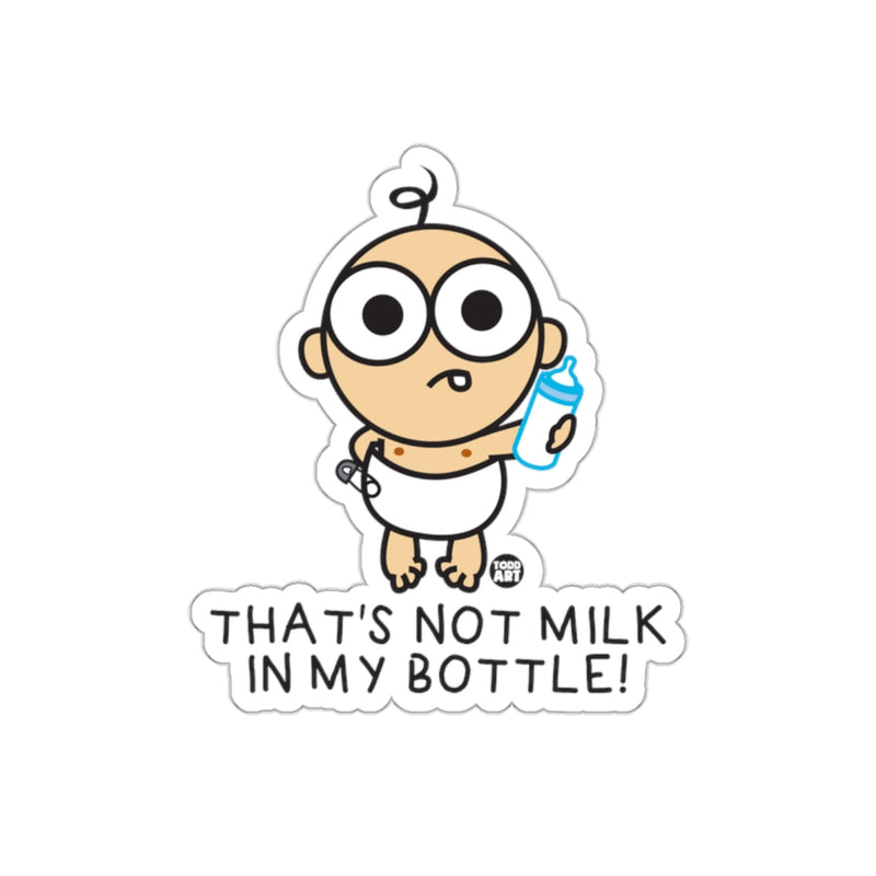 Load image into Gallery viewer, That's Not Milk In My Bottle Funny Baby Sticker
