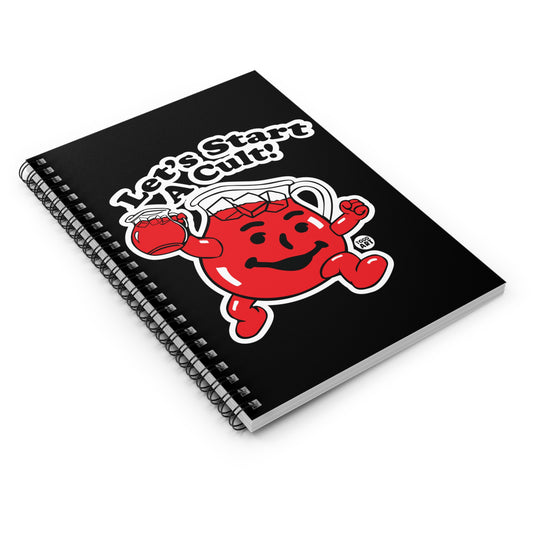 Lets Start a Cult Notebook Spiral Notebook - Ruled Line