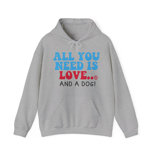 All You Need is Love and a Dog Unisex Heavy Blend Hooded Sweatshirt