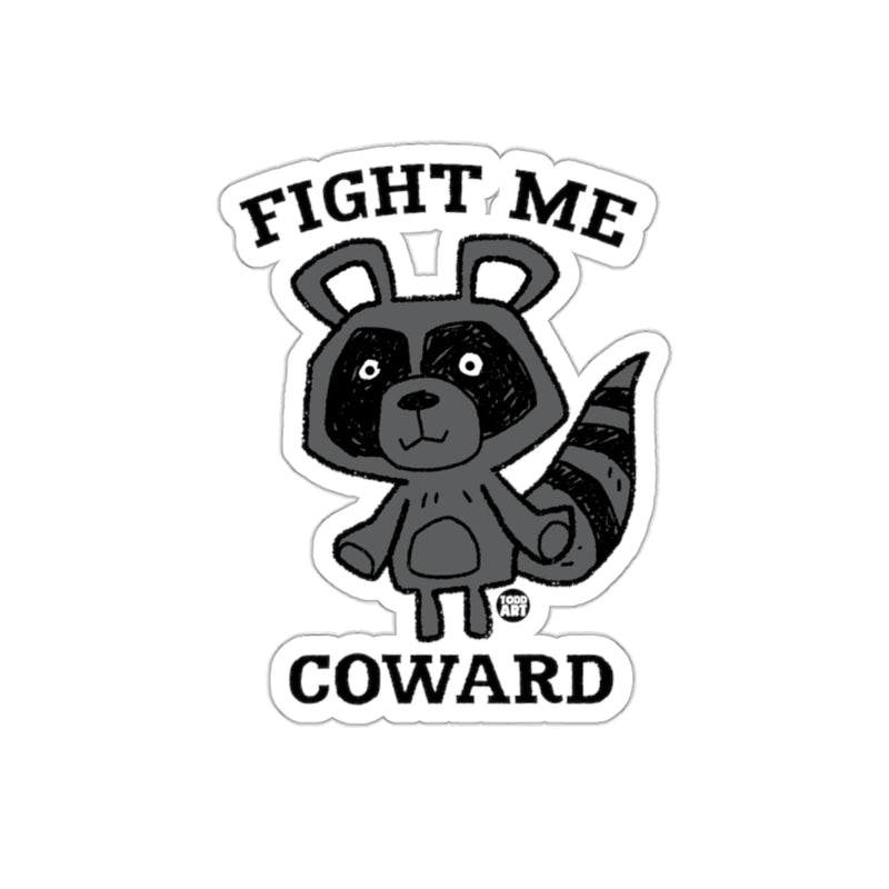 Load image into Gallery viewer, Cartoon Raccoon Fight Me Coward Slogan Art sticker
