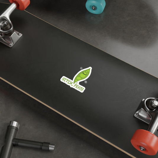 Funny Bitch Peas! Sticker for Skateboards and Laptops
