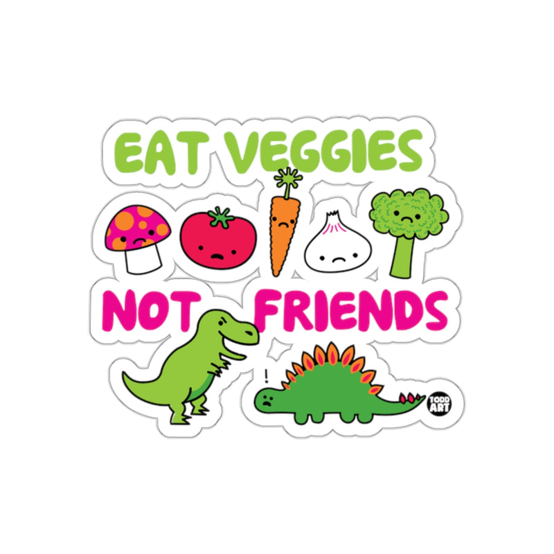 Load image into Gallery viewer, Eat Veggies Not Friends Vegan Dinosaur Sticker
