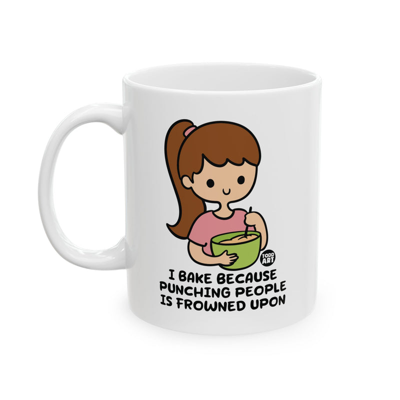 Load image into Gallery viewer, I Bake Because Mug, Funny Baker Mug, Baker Mug Adult Humor
