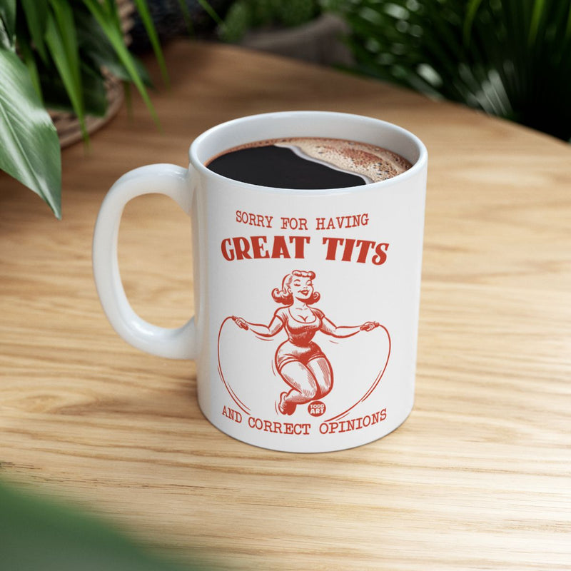 Load image into Gallery viewer, Funny Great Tits Correct Opinions Mug Perfect Gift Idea
