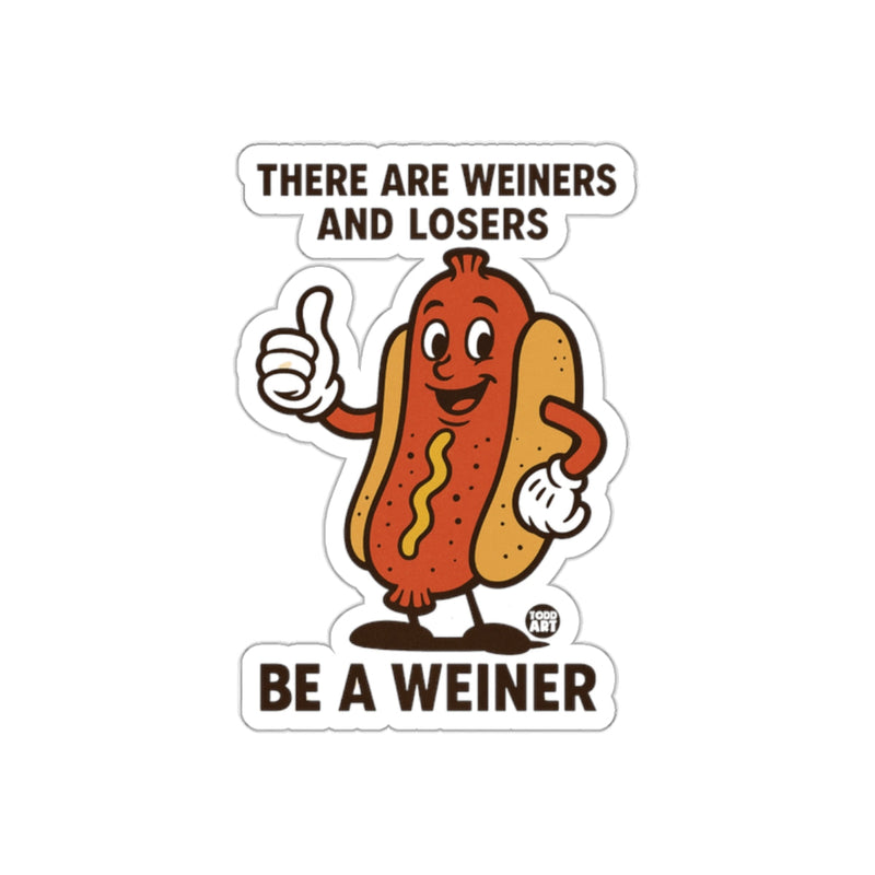 Load image into Gallery viewer, Be a Weiner Funny Hot Dog Message Sticker for Fun
