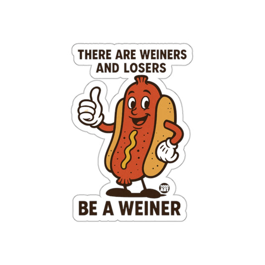 Be a Weiner Funny Hot Dog Message Sticker for Fun