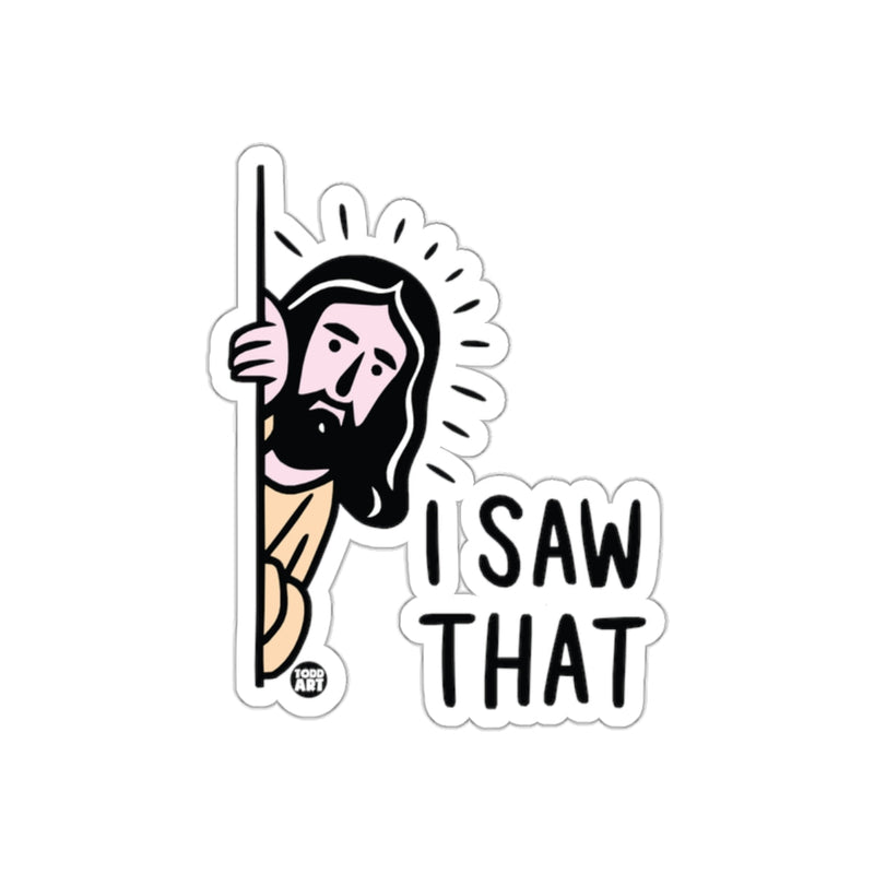 Load image into Gallery viewer, I Saw That Funny Design Sticker for Your Laughter
