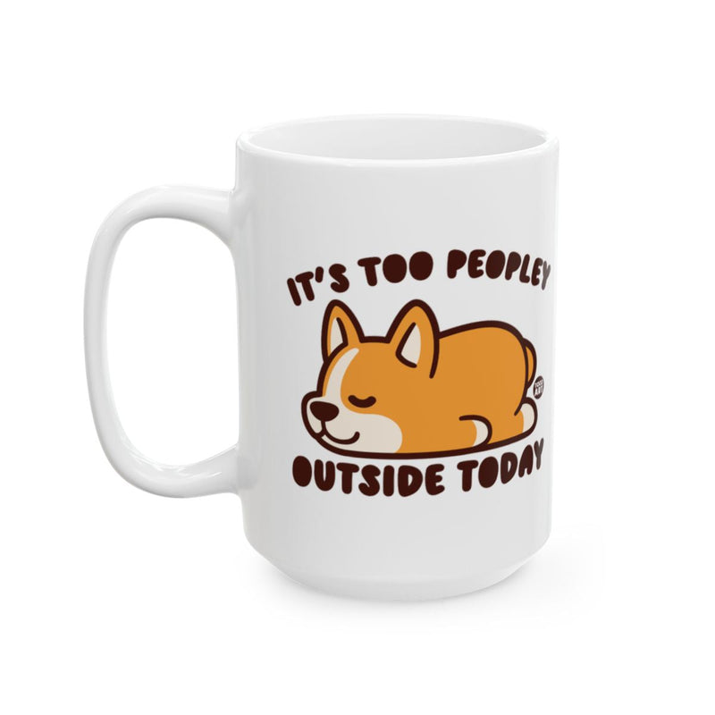 Load image into Gallery viewer, It's Too Peopley Outside Today Illustrated Mug
