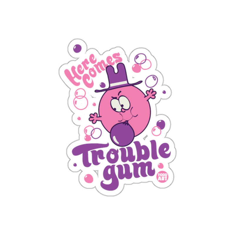 Load image into Gallery viewer, Here Comes Trouble Gum Todd Art Sticker decal
