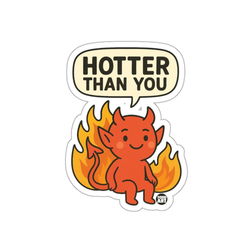 Load image into Gallery viewer, Hotter Than You Funny Devil Sticker Product

