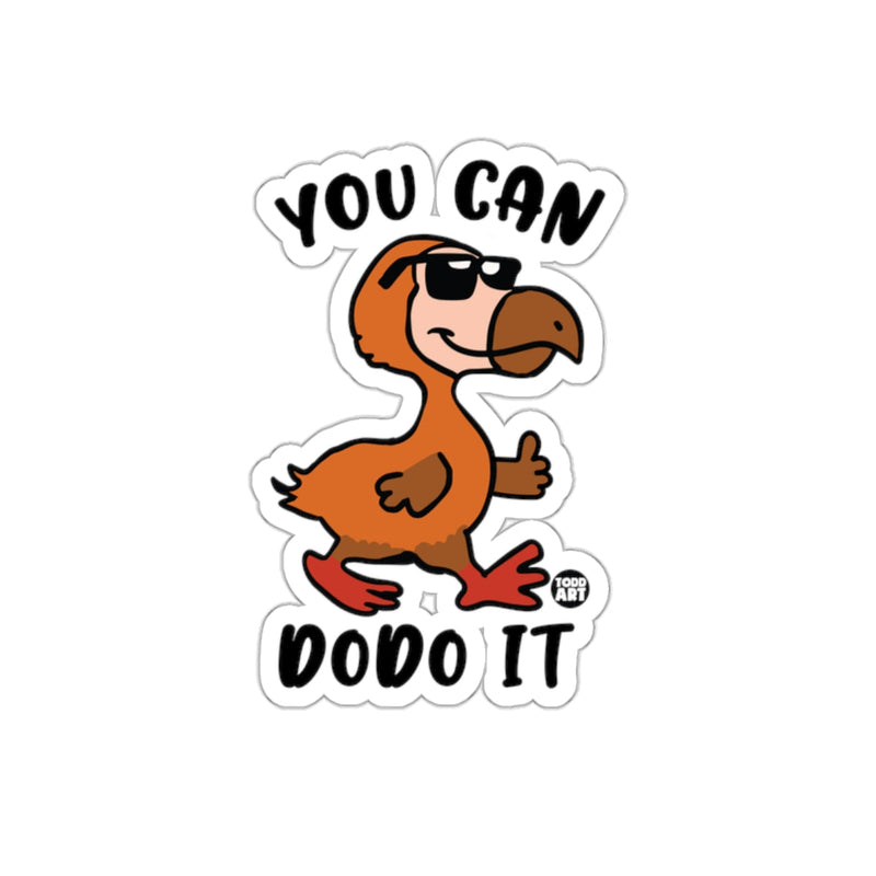Load image into Gallery viewer, You Can Dodo It Funny Cartoon Dodo Sticker
