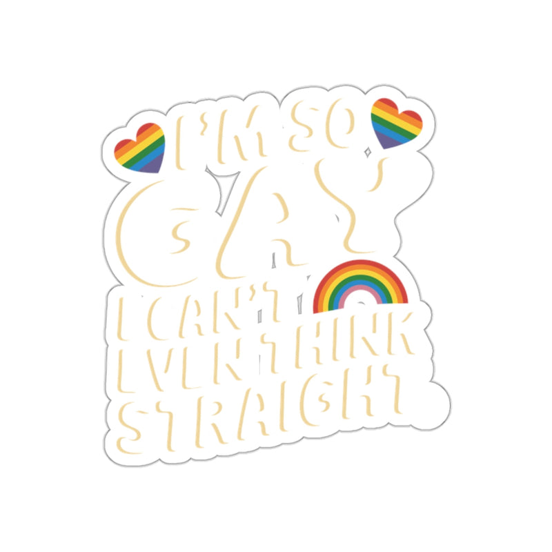 Load image into Gallery viewer, I'm So Gay I Can't Even Think Straight Sticker
