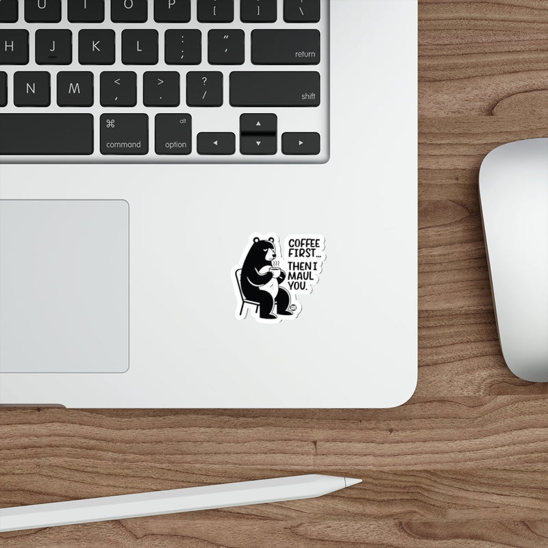 Load image into Gallery viewer, Coffee First Then I Maul You Bear Sticker product
