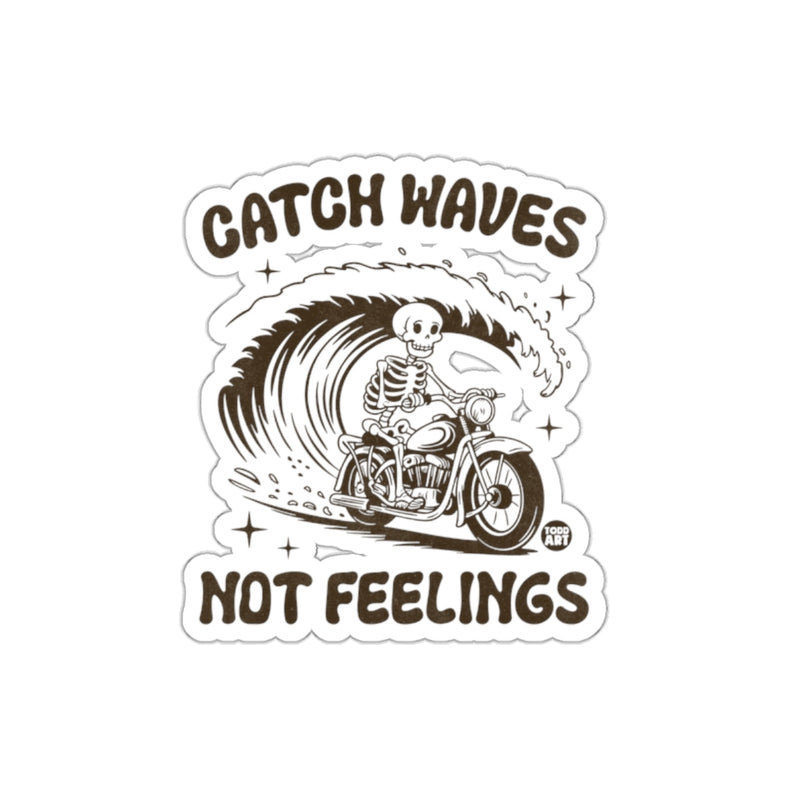 Load image into Gallery viewer, Catch Waves Not Feelings Skeleton Motorbike Design sticker
