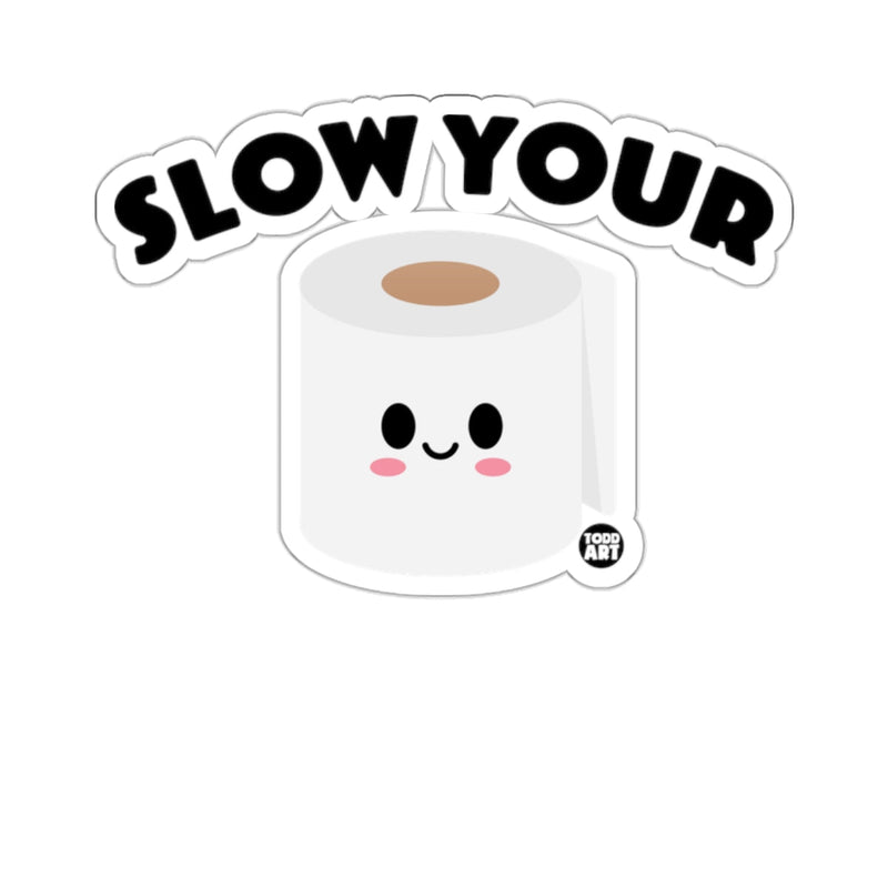 Load image into Gallery viewer, Slow Your Todd Art Cute Toilet Paper Roll Character 
