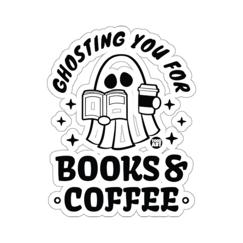 Load image into Gallery viewer, Ghosting You For Books &amp; Coffee Funny Spooky Design 
