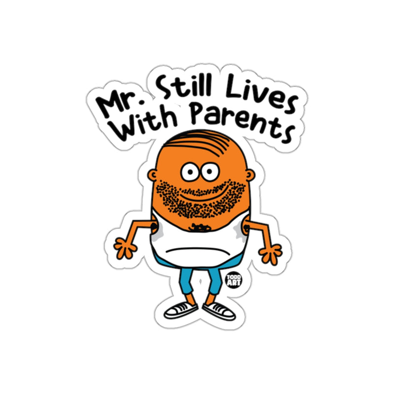Load image into Gallery viewer, Mr. Still Lives With Parents Humorous Sticker
