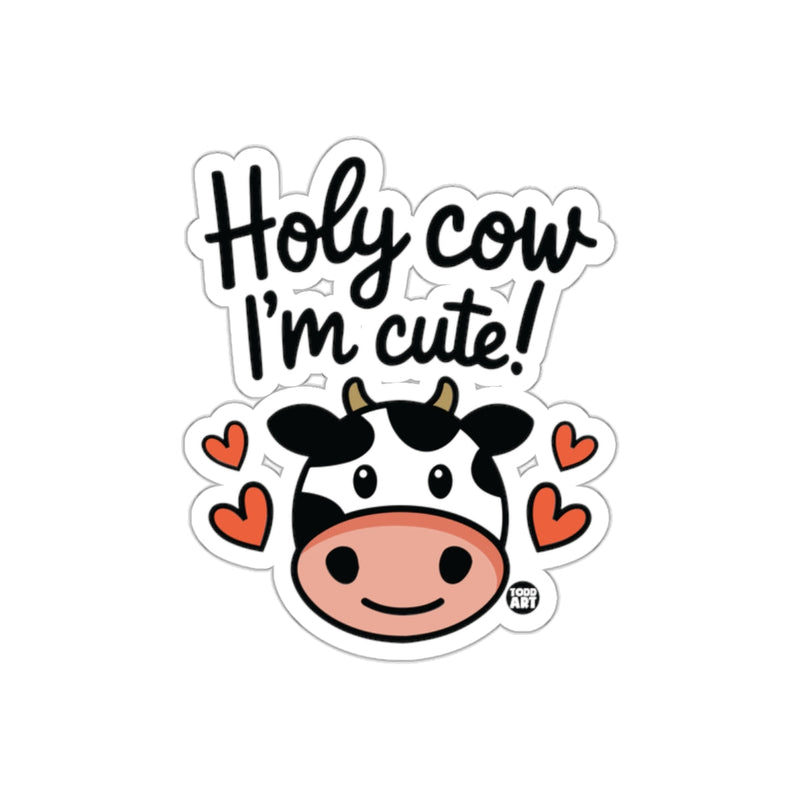 Load image into Gallery viewer, Holy Cow I'm Cute Adorable Cow Sticker
