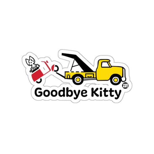 Goodbye Kitty Funny Tow Truck Sticker
