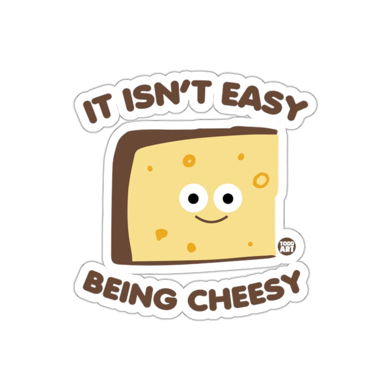 Load image into Gallery viewer, It Isn't Easy Being Cheesy Funny Cheese Sticker

