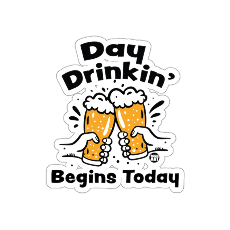 Load image into Gallery viewer, Day Drinkin Begins Today Sticker for Craft Lovers
