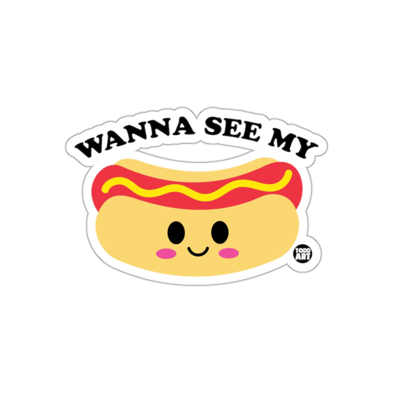 Load image into Gallery viewer, Wanna See My Hot Dog Cute Kawaii Graphic Sticker
