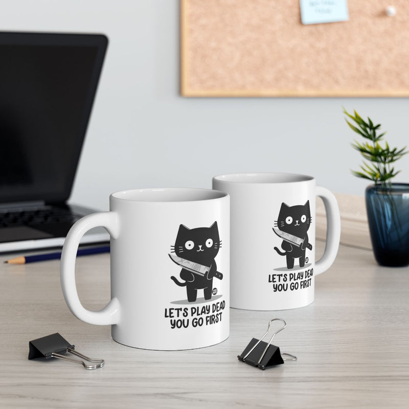 Load image into Gallery viewer, Let's Play Dead You Go First Funny Cat Mugs
