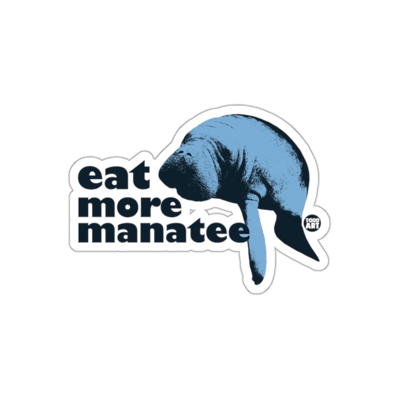 Load image into Gallery viewer, Eat More Manatee Sticker with Blue Manatee Art Design
