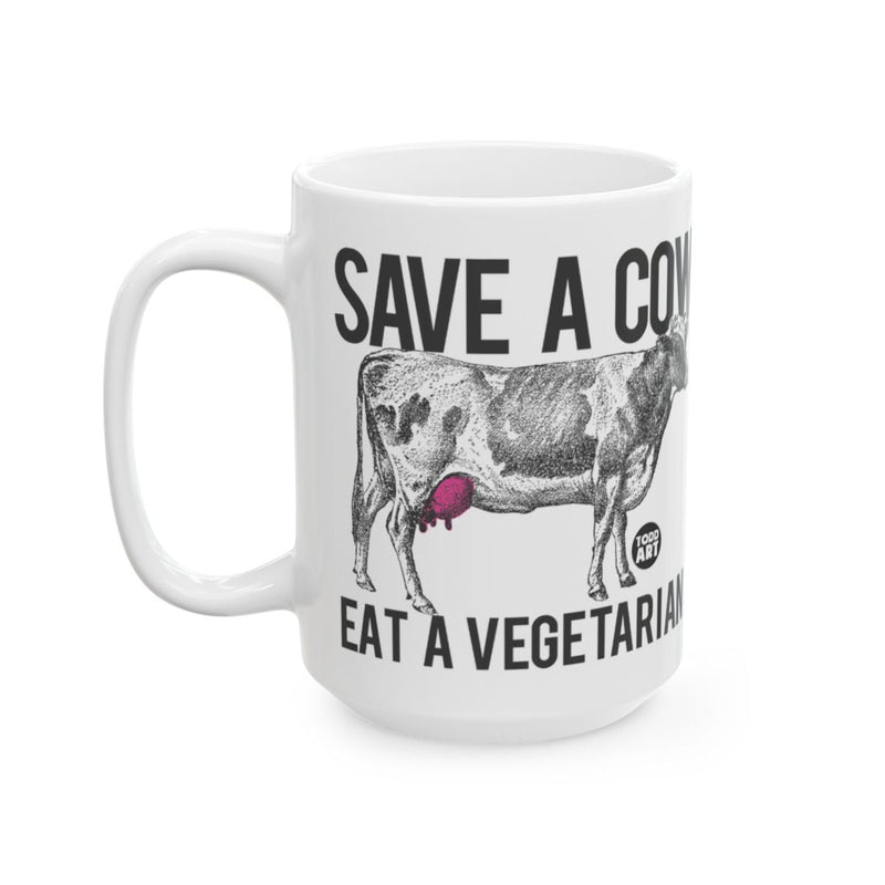 Load image into Gallery viewer, Save A Cow Eat A Vegetarian Funny Mug for Coffee Lovers
