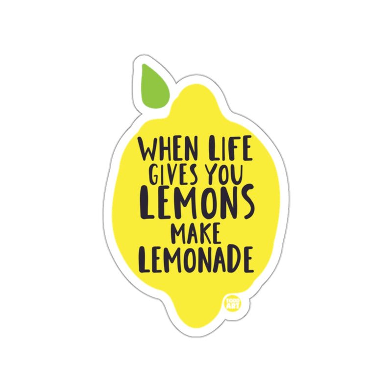 Load image into Gallery viewer, When Life Gives You Lemons Make Lemonade Sticker

