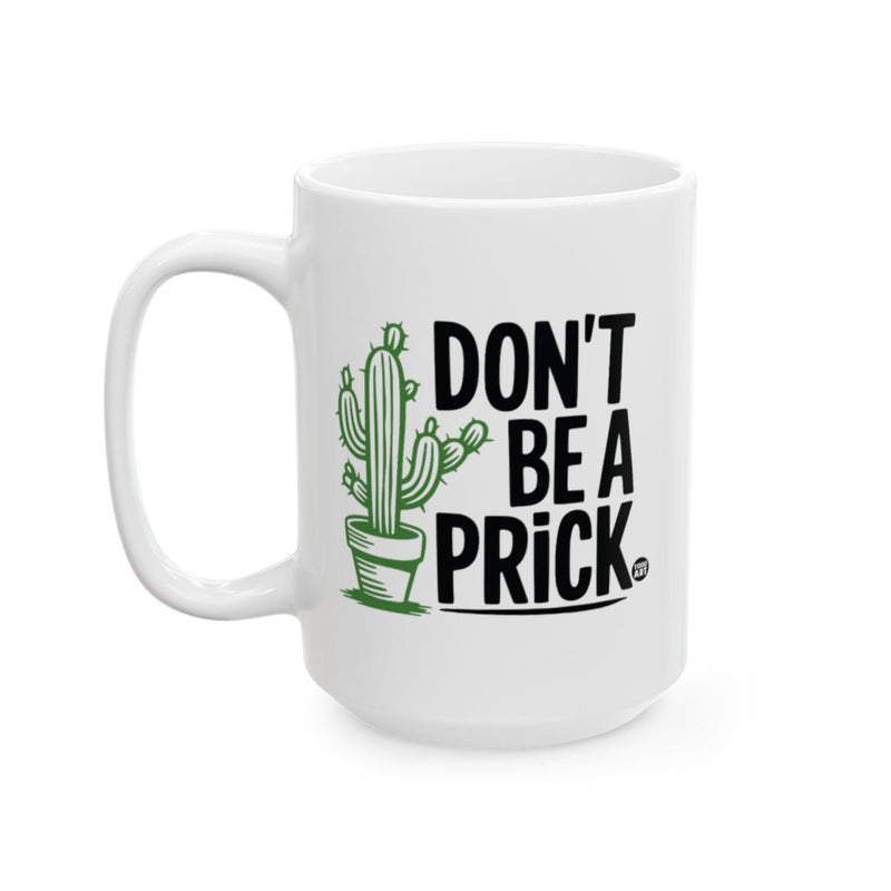Load image into Gallery viewer, Don't Be a Prick Cactus Print Coffee Mug
