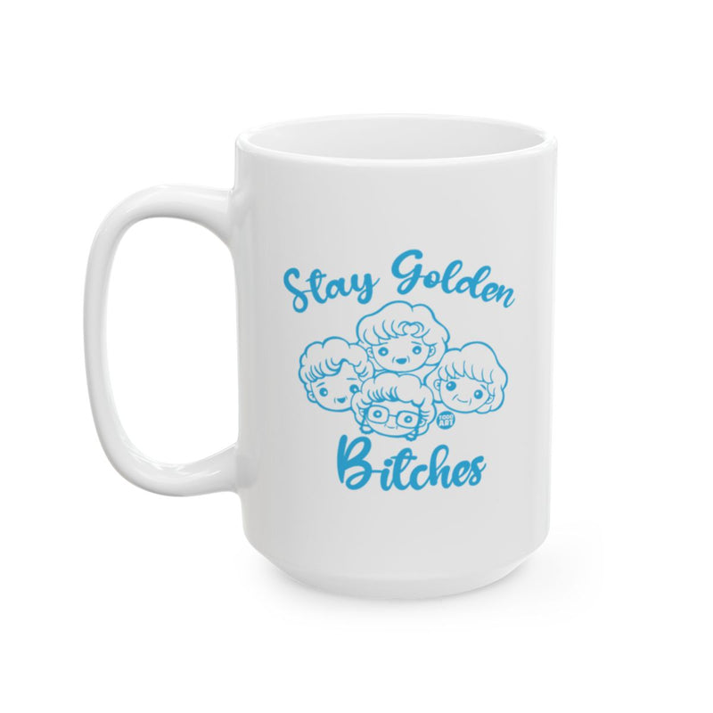 Load image into Gallery viewer, Stay Golden Bitches Mug Golden Girls Inspired Cup
