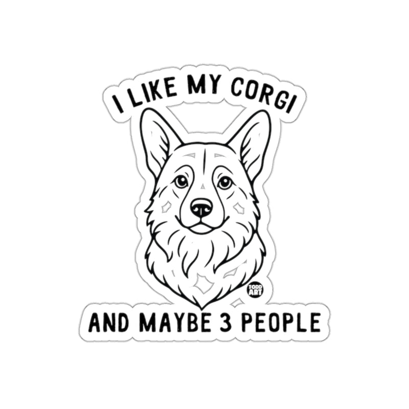 Load image into Gallery viewer, I Like My Corgi And Maybe 3 People Sticker
