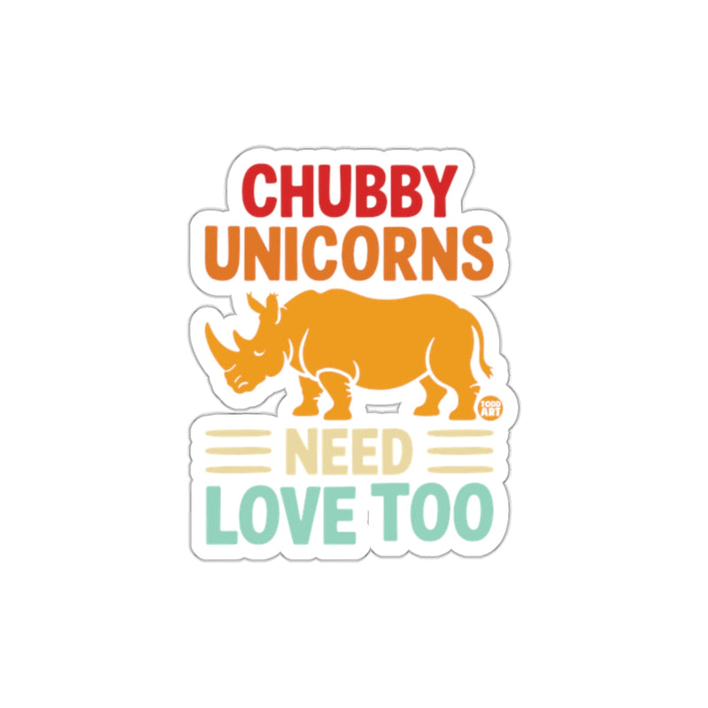 Load image into Gallery viewer, Chubby Unicorns Need Love Too Sticker product

