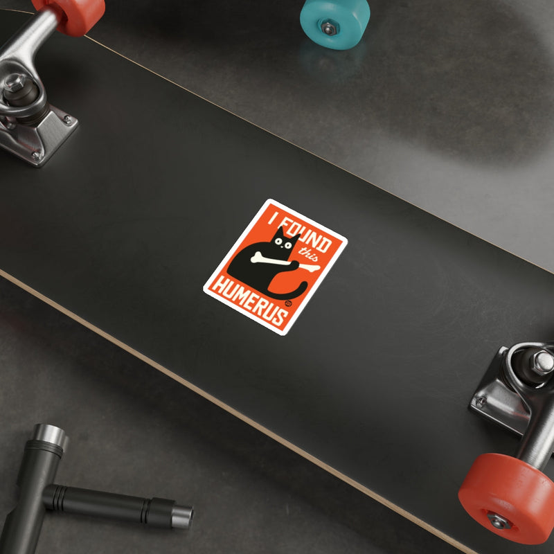Load image into Gallery viewer, I Found This Humerus Skateboard Sticker for Laptops and Boards
