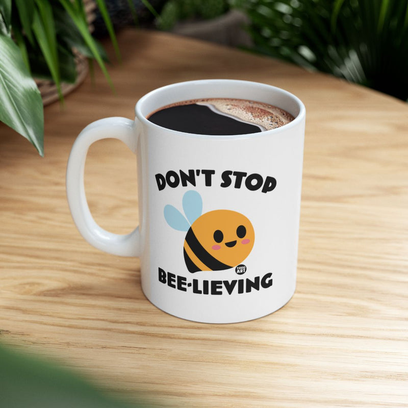 Load image into Gallery viewer, Don't Stop Bee-lieving Coffee Mug for Enthusiasts
