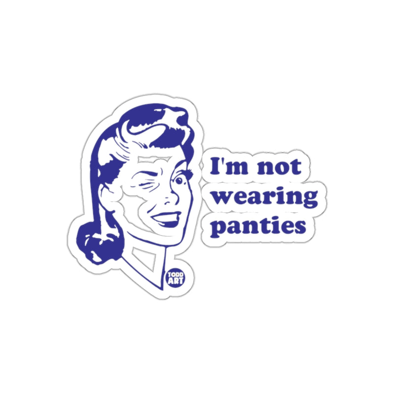 Load image into Gallery viewer, I am not wearing panties Pin Up Girl Humor sticker
