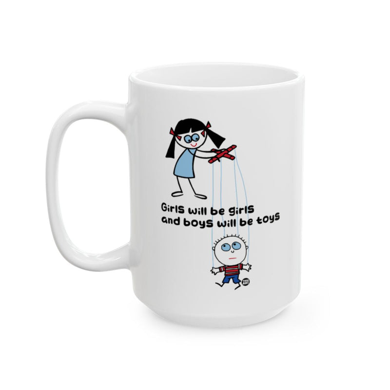 Load image into Gallery viewer, Girls Will Be Girls And Boys Will Be Toys mug
