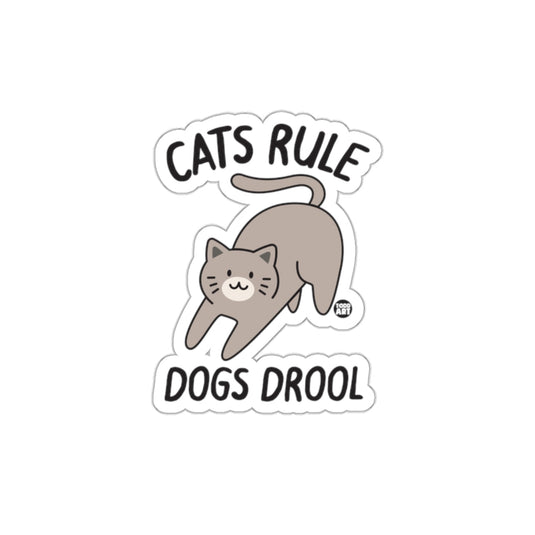 Cats Rule Dogs Drool Cute Animal Pet Art Design sticker