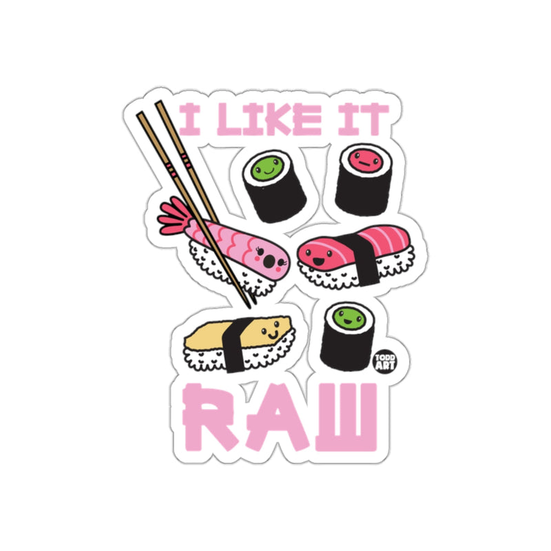 Load image into Gallery viewer, I Like It Raw Sushi Cute Cartoon Sticker
