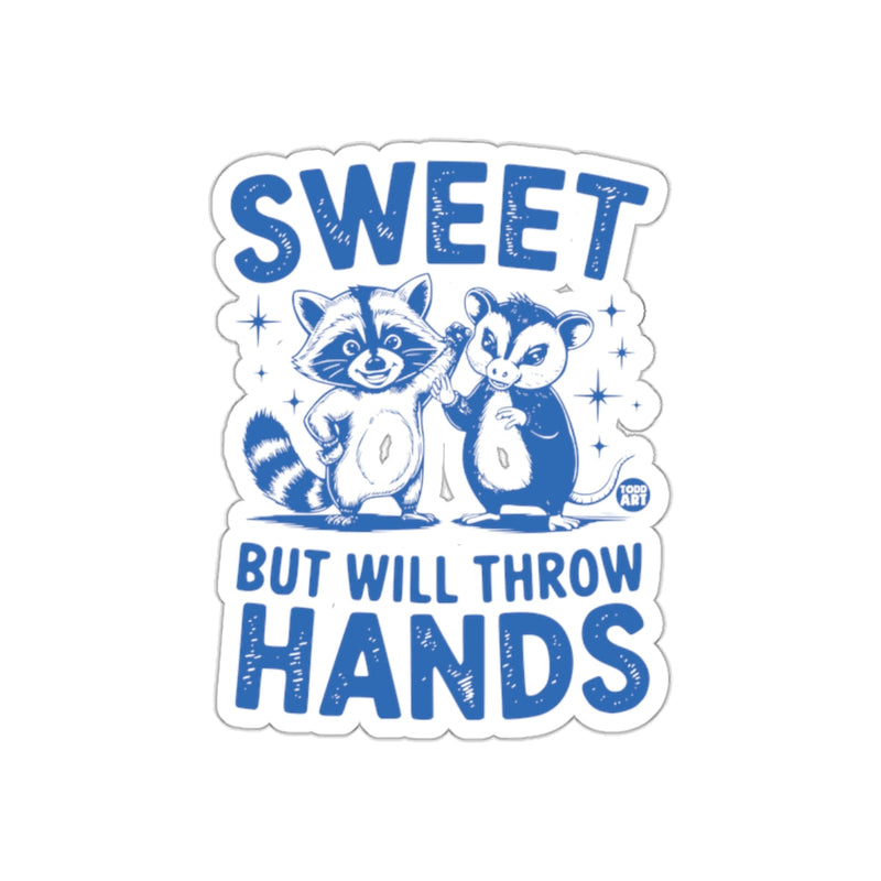 Load image into Gallery viewer, Sweet But Will Throw Hands Raccoon and Opossum sticker
