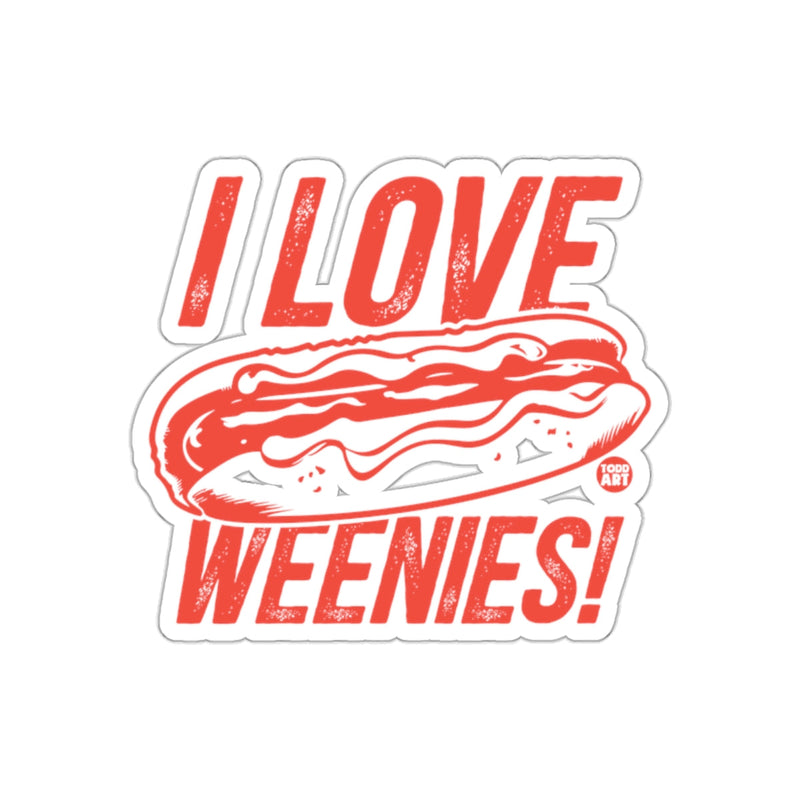 Load image into Gallery viewer, I Love Weenies Hot Dog Lovers Humorous Sticker
