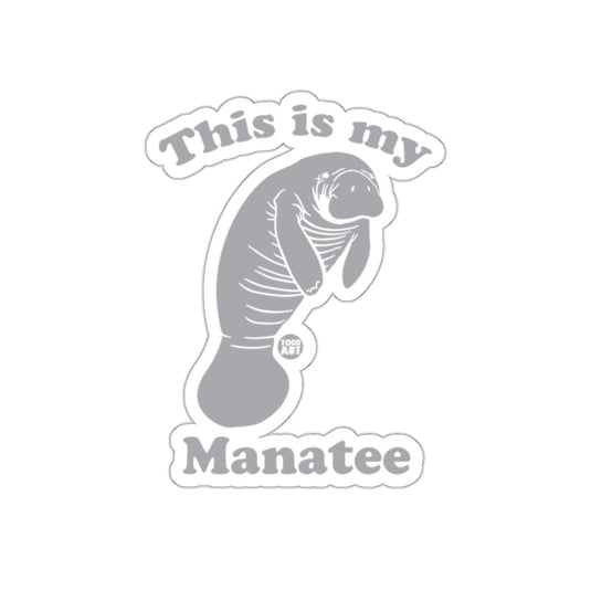 This is My Manatee Cute Animal Art Sticker