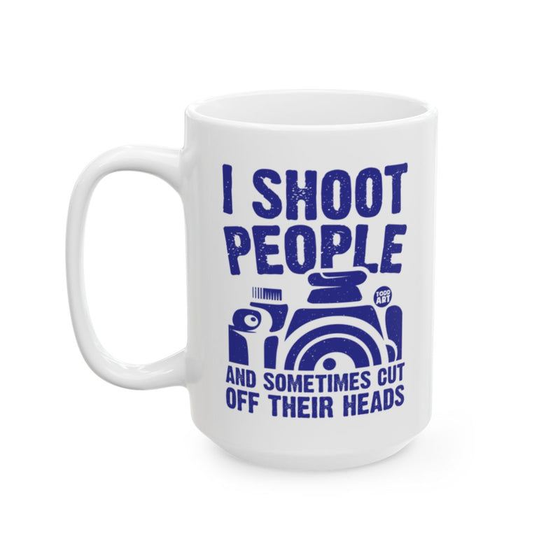 Load image into Gallery viewer, I Shoot People And Sometimes Cut Off Mug
