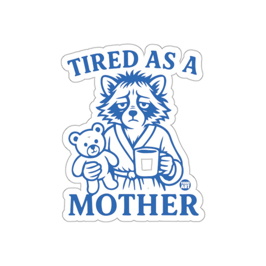 Tired As A Mother Raccoon With Coffee Cute Design sticker